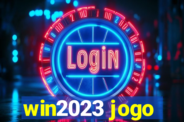 win2023 jogo